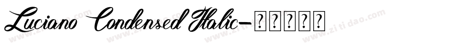 Luciano Condensed Italic字体转换